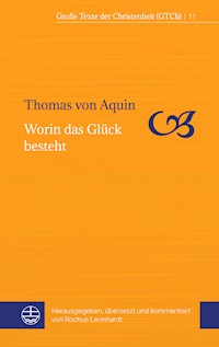 Worin das Glück besteht - Thomas von Aquin - E-Book