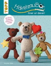 Häkelzaubär - Jennifer Stiller - E-Book