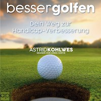 Besser Golfen - Astrid Kohlwes - Hörbuch