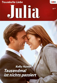 Tausendmal ist nichts passiert - KELLY HUNTER - E-Book