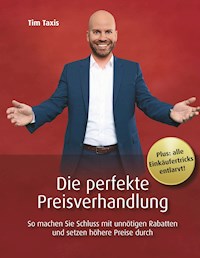 Die perfekte Preisverhandlung - Tim Taxis - E-Book