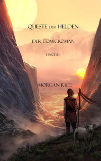 Queste Der Helden (Der Ring der Zauberei Comicroman — Band 1) - Morgan Rice - kostenlos E-Book