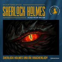 Sherlock Holmes und die Drachenlady - Sir Arthur Conan Doyle - Hörbuch