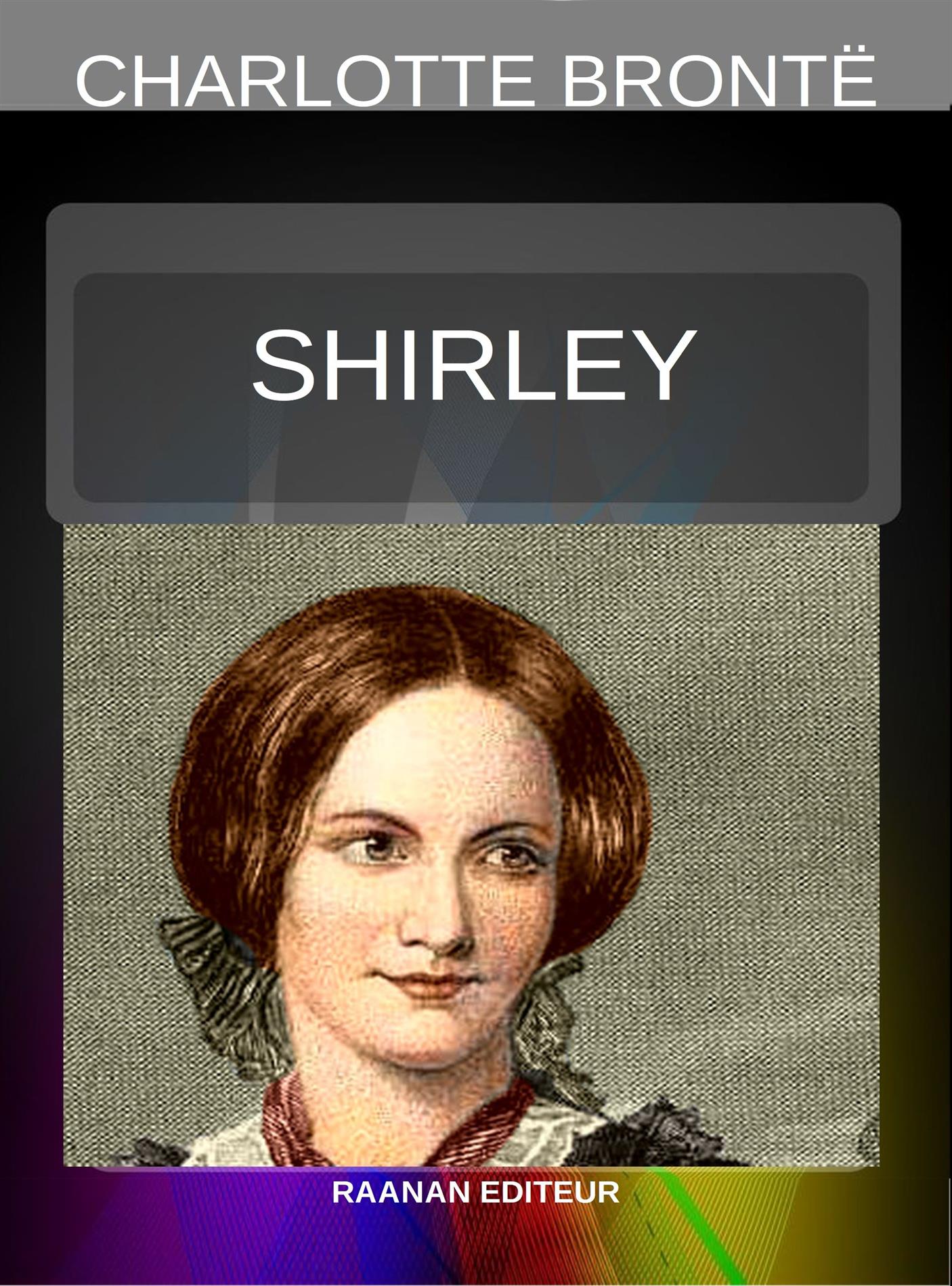 Shirley - Charlotte Bronte - E-Book