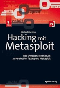 Hacking mit Metasploit - Michael Messner - E-Book