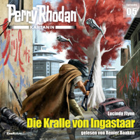Perry Rhodan Kartanin 05: Die Kralle von Ingastaar - Lucinda Flynn - Hörbuch