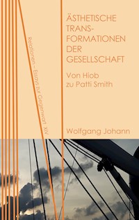 Ästhetische Transformationen der Gesellschaft - Johann Wolfgang - E-Book