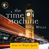 The Time Machine (unabridged) - H G Wells - Hörbuch