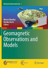 Geomagnetic Observations and Models -  - E-Book