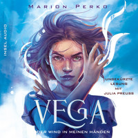 Der Wind in meinen Händen - Vega, Band 1 (Ungekürzt) - Marion Perko - Hörbuch