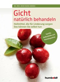 Gicht natürlich behandeln - Dr. med. Heike Bueß-Kovács - E-Book