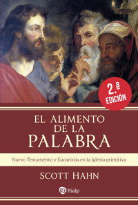 El alimento de la palabra - Scott Hahn - E-Book
