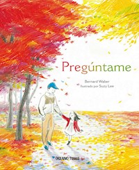 Pregúntame - Bernard Waber - E-Book
