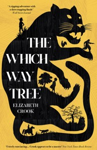 The Which Way Tree - Elizabeth Crook - E-Book
