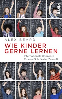 Wie Kinder gerne lernen - Alex Beard - E-Book