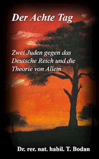 Der Achte Tag - Tim Bodan - E-Book