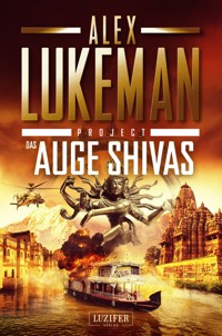 DAS AUGE SHIVAS (Project 8) - Alex Lukeman - E-Book