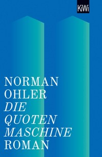 Die Quotenmaschine - Norman Ohler - E-Book