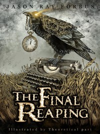 The Final Reaping - Jason Ray Forbus - E-Book
