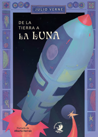 De la Tierra a la Luna - Julio Verne - E-Book