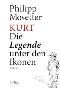 Kurt. Die Legende unter den Ikonen - Philipp Mosetter - E-Book