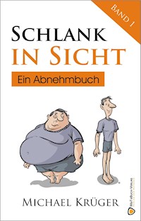 Schlank in Sicht - Michael Krüger - E-Book