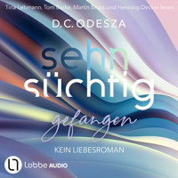 Sehnsüchtig Gefangen - Sehnsüchtig, Teil 2 (Ungekürzt) - D. C. Odesza - Hörbuch