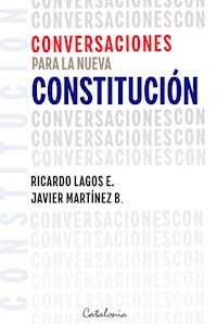 Conversaciones para la nueva Constitución - Ricardo Lagos E. - E-Book