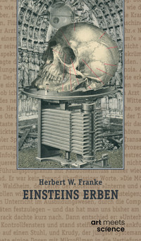 EINSTEINS ERBEN - Herbert W. Franke - E-Book