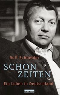 Schonzeiten - Rolf Schneider - E-Book