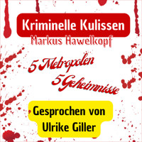 Kriminelle Kulissen - Markus Hawelkopf - Hörbuch