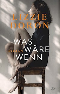 Was wäre wenn - Lizzie Doron - E-Book