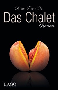 Das Chalet - Tara Sue Me - E-Book