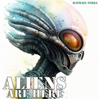 Aliens Are Here - Raphael Terra - Hörbuch