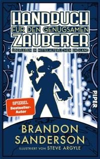 Handbuch für den genügsamen Zauberer: Überleben im mittelalterlichen England - Brandon Sanderson - E-Book