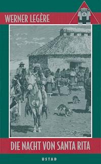 Die Nacht von Santa Rita - Werner Legère - E-Book