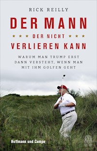 Der Mann, der nicht verlieren kann - Rick Reilly - E-Book