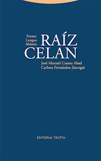 Raíz Celan - José Manuel Cuesta Abad - E-Book