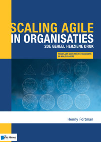 Scaling agile in organisaties - 2de geheel herziene druk - Henny Portman - E-Book