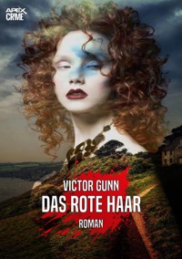 DAS ROTE HAAR - Victor Gunn - E-Book