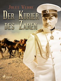 Der Kurier des Zaren - Jules Verne - E-Book