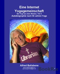 Eine Internet Yogagemeinschaft - Alfred Ballabene - kostenlos E-Book