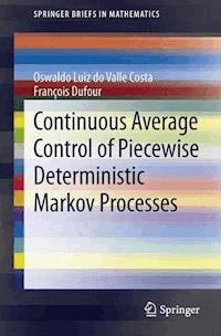 Continuous Average Control of Piecewise Deterministic Markov Processes - Oswaldo Luiz do Valle Costa - E-Book