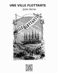 Une ville flottante - Jules Verne - E-Book