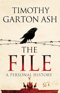 The File - Timothy Garton Ash - E-Book
