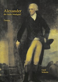 Alexander der letzte Markgraf - Gerd Scherm - E-Book