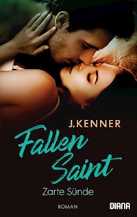 Fallen Saint. Zarte Sünde - J. Kenner - E-Book