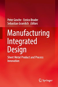 Manufacturing Integrated Design -  - E-Book