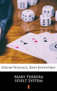 Mary Ferrera spielt System - Ravi Ravendro - E-Book