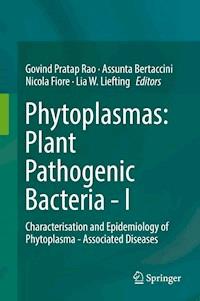 Phytoplasmas: Plant Pathogenic Bacteria - I -  - E-Book